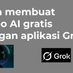 Cara Membuat video ai menggunakan GROK